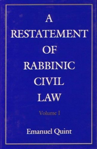 A Restatement of Rabbinic Civil Law, Volume 1: Laws of Judges and Laws of Evidence