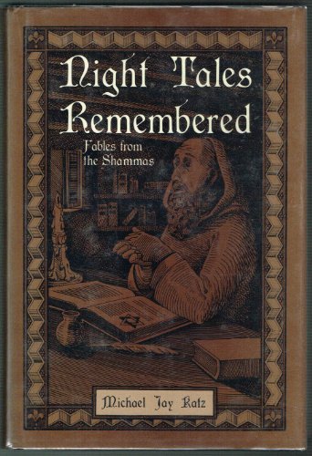Beispielbild fr Night Tales Remembered : Fables from the Shammas zum Verkauf von Better World Books