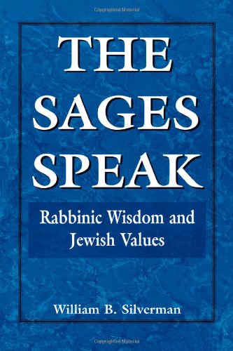 9780876688298: The Sages Speak: Rabbinic Wisdom and Jewish Values