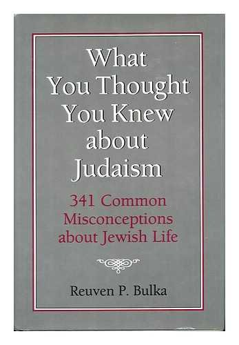 Beispielbild fr What You Thought You Knew About Judaism: 341 Common Misconceptions About Jewish Life zum Verkauf von SecondSale