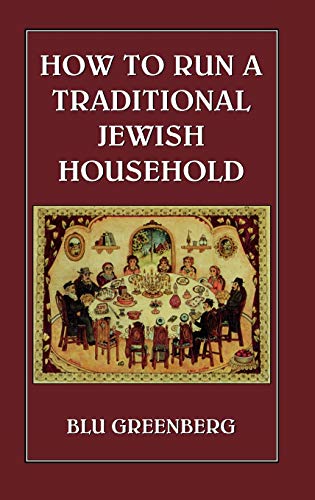Beispielbild fr How To Run a Traditional Jewish Household zum Verkauf von Amazing Books Pittsburgh