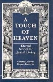 Touch of Heaven: Eternal Stories for Jewish Living