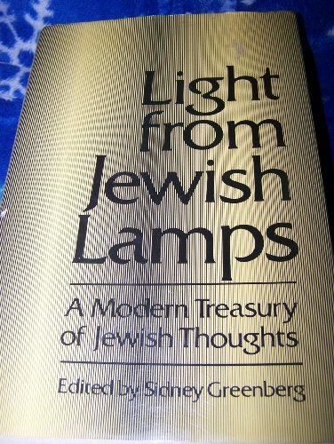 Beispielbild fr Light from Jewish Lamps : A Modern Treasury of Jewish Thoughts zum Verkauf von Better World Books