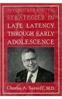 Stock image for Psychotherapeutic Strategies in Late Latency Through Early Adolescence for sale by Books From California