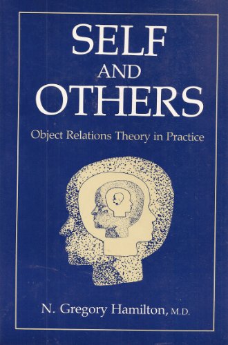 Stock image for Self and Others: Object Relations Theory in Practice for sale by Books of the Smoky Mountains