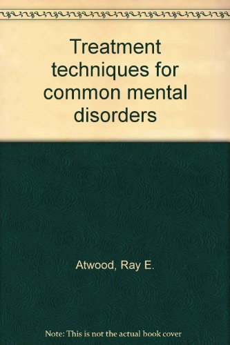 Stock image for Treatment Techniques for Common Mental Disorders for sale by Better World Books: West