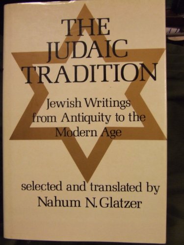 9780876689844: The Judaic Tradition: Jewish Writings from Antiquity to the Modern Age