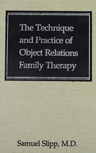 9780876689967: The Technique and Practice of Object Relations Family Therapy