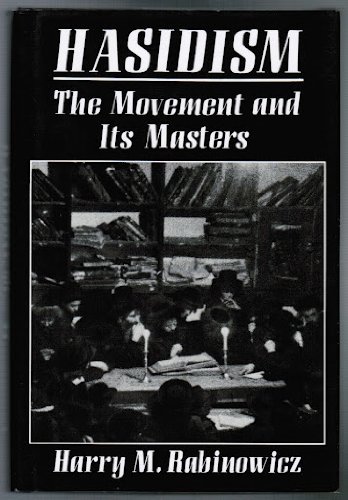 Stock image for Hasidism: The Movement and Its Masters for sale by Windows Booksellers