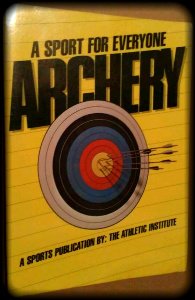 Stock image for Archery: A Sport for Everyone for sale by Wonder Book