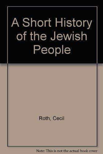 Beispielbild fr A Short History of the Jewish People zum Verkauf von Reuseabook