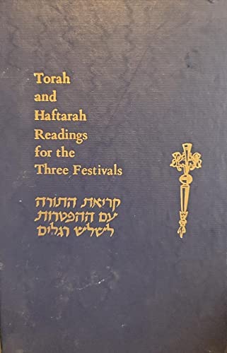 Beispielbild fr Torah and Haftarah Readings for the Three Festivals. zum Verkauf von Henry Hollander, Bookseller