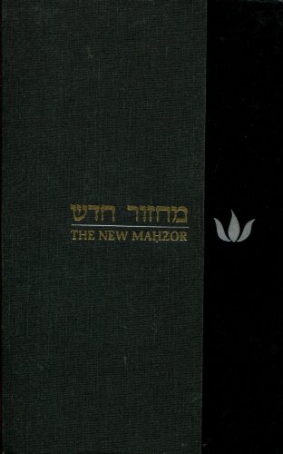 Beispielbild fr The New Mahzor: For Rosh Hashanah and Yom Kippur [Mahazor hadash] zum Verkauf von ThriftBooks-Atlanta