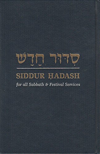 Beispielbild fr Siddur Hadash: Worship, Study, and Song for Sabbath & Festival Mornings zum Verkauf von Ergodebooks