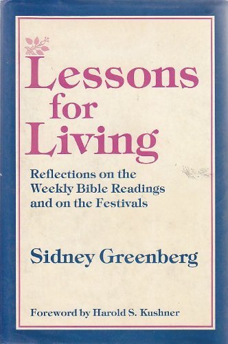 Imagen de archivo de Lessons for Living: Contemporary Reflections on the Weekly Bible Readings and on the Festivals a la venta por ThriftBooks-Atlanta