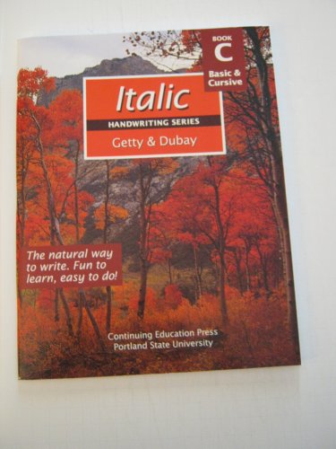 Italic Handwriting Series Book C (9780876780947) by Getty, Barbara; Dubay, Inga