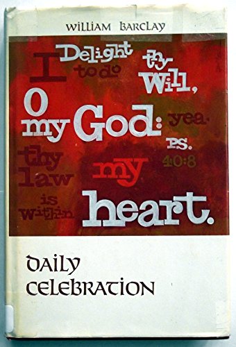 Imagen de archivo de Daily Celebration: Devotional Readings for Every Day of the Year. a la venta por Better World Books