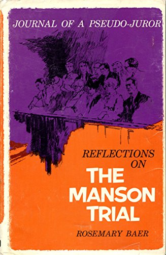 Stock image for Reflections on the Manson Trial: Journal of a Pseudo-Juror. for sale by ThriftBooks-Atlanta