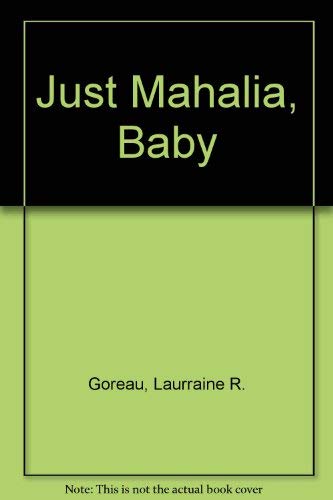 9780876803073: Just Mahalia, Baby