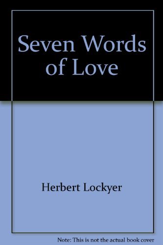 Beispielbild fr Seven Words of Love zum Verkauf von Better World Books