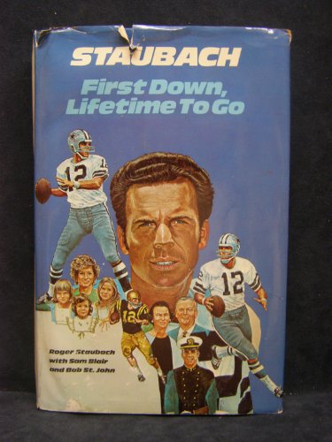 Imagen de archivo de Staubach First Down, Lifetime to Go a la venta por Better World Books