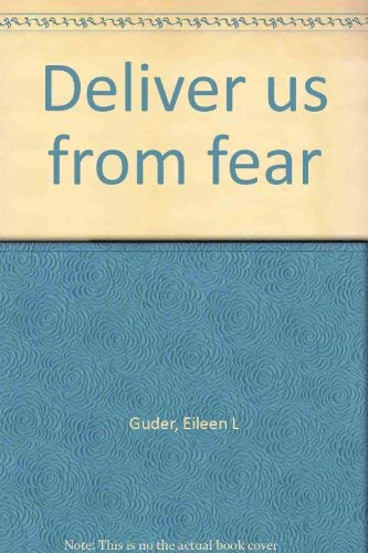 Beispielbild fr Deliver us from fear zum Verkauf von ThriftBooks-Atlanta