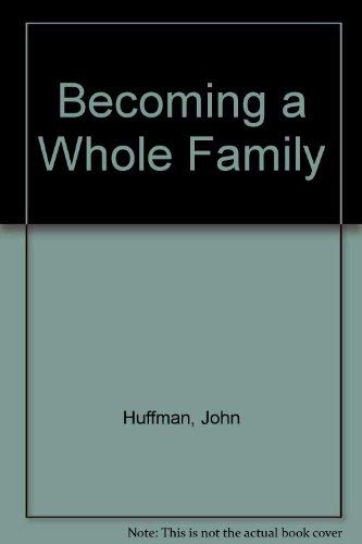Stock image for Becoming a Whole Family for sale by HPB-Red