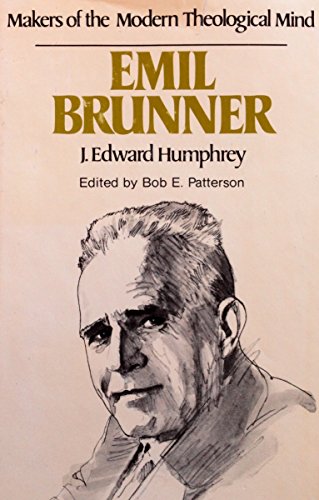 9780876804537: Emil Brunner (Makers of the modern theological mind)