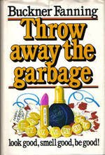 9780876804698: Throw Away the Garbage