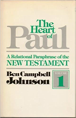 Stock image for The Heart of Paul, Vol. 1: A Relational Paraphrase of the New Testament for sale by ThriftBooks-Reno