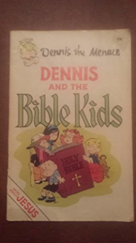 Stock image for Dennis the Menace and the Bible Kids: Dennis and Jesus (#1) Jesus for sale by Bingo Used Books