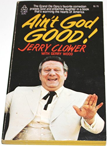 Stock image for Ain't God Good! for sale by ThriftBooks-Atlanta