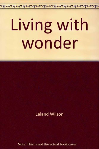 9780876808399: Living with wonder