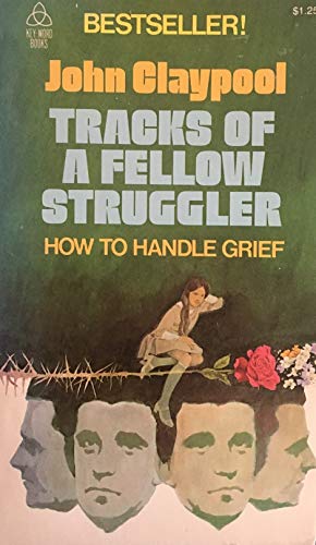 Stock image for Tracks of a fellow struggler: How to handle grief for sale by Books of the Smoky Mountains