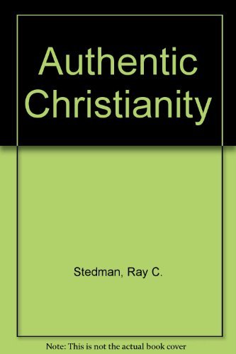 9780876809730: Authentic Christianity By Stedmen