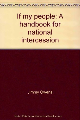 9780876809808: If my people: A handbook for national intercession