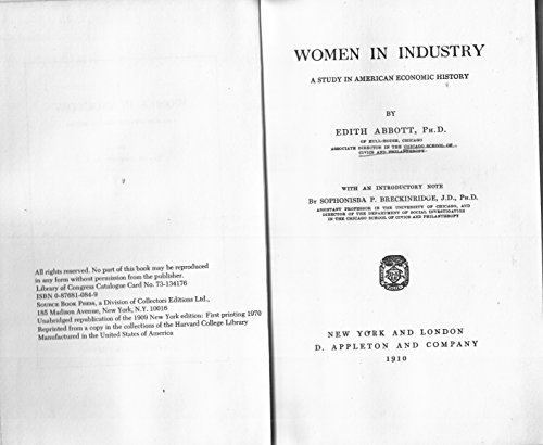 WOMEN IN INDUSTRY; A study in American economic history