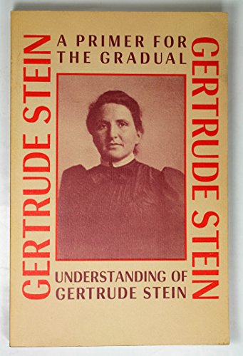 Stock image for A primer for the gradual understanding of Gertrude Stein for sale by ThriftBooks-Atlanta