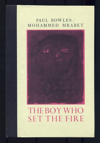 9780876851753: Boy Who Set the Fire and Other Stories from the Moghrebi