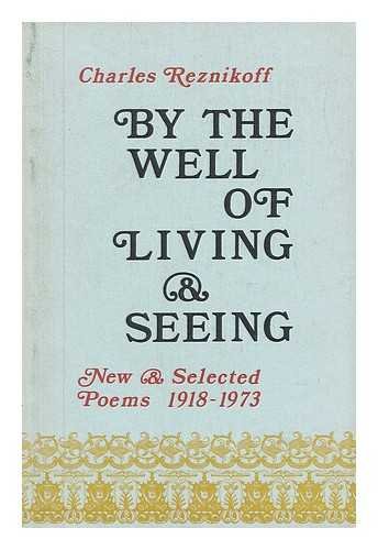 Imagen de archivo de By the Well of Living and Seeing: New & Selected Poems 1918-1973 a la venta por ilcampo