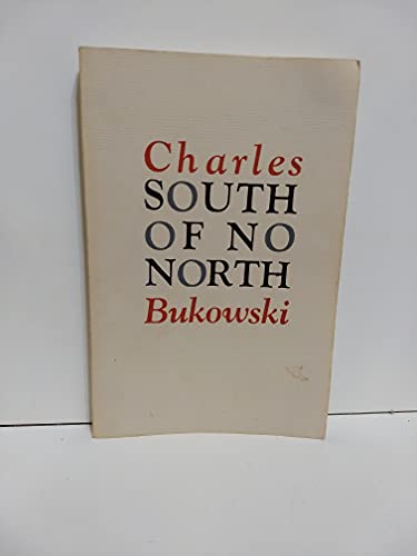 South of No North (9780876851906) by Bukowski C