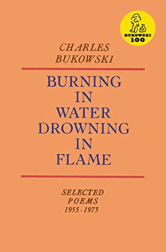 Beispielbild fr Burning in Water, Drowning in Flame: Selected Poems 1955-1973 zum Verkauf von Monster Bookshop