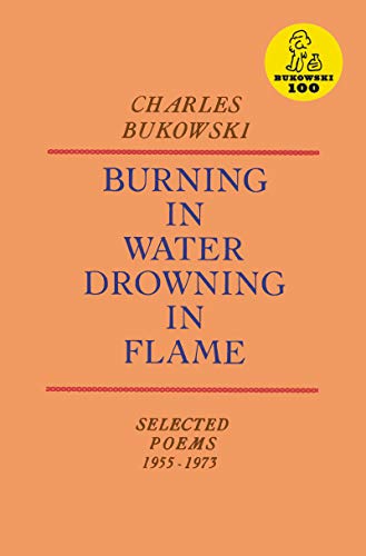 9780876851913: Burning in Water, Drowning in Flame.