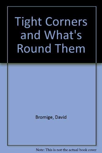Tight Corners and What's Around Them (being the brief and endless adventures of some pronouns in ...