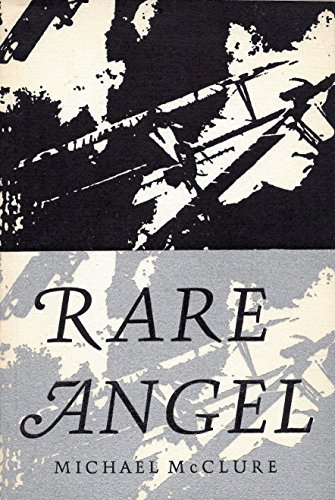 Rare angel (writ with raven's blood) (9780876851951) by Michael McClure