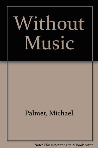 Without Music (9780876852897) by PALMER, Michael