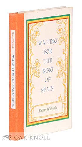 Stock image for Waiting for the King of Spain for sale by Et Al's Read & Unread Books