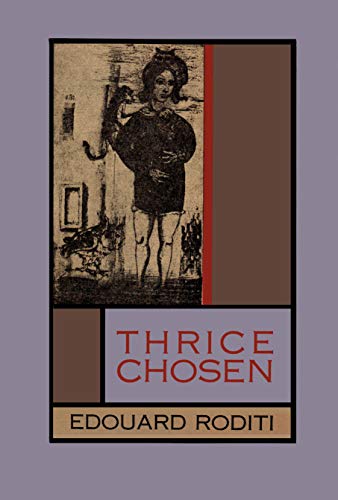 Beispielbild fr Thrice Chosen zum Verkauf von Powell's Bookstores Chicago, ABAA