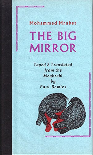 The big mirror (9780876853689) by Mrabet, Mohammed