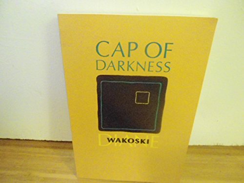 Cap of Darkness (9780876854532) by Wakoski, Diane